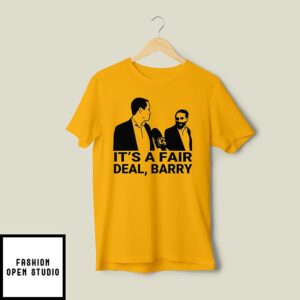 It’s A Fair Deal Barry Meme T-Shirt