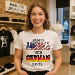 Made In America With German Parts T-Shirt