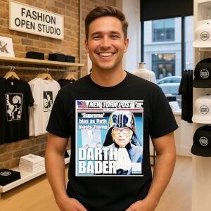 New York Post Darth Bader Suprem Bias As Ruth Blasts Trump T-Shirt