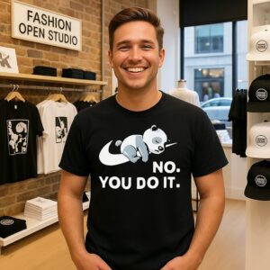 Panda On Logo No You Do It T-Shirt