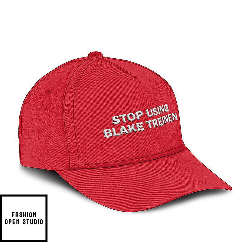 Stop Using Blake Treinen Hat