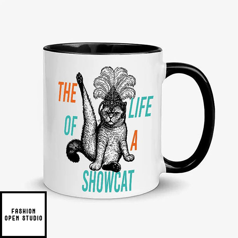 The Life Of A Showcat Mug