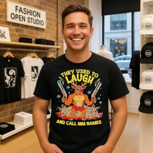They Used To Laugh And Call Him Names Rudolph Christmas T-Shirt