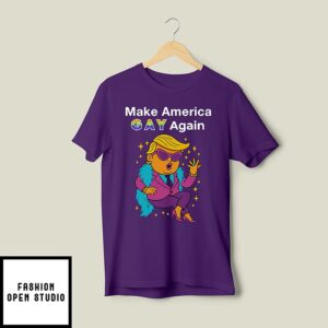 Trump Make America Gay Again T-Shirt