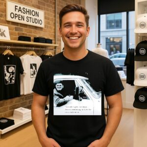 Uncle Bill It’s All Right It’s Okay There’s Something To Live Ffor Jesus Told Me So T-Shirt