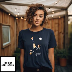 We’ll Be Coming 26 Scotland T-Shirt