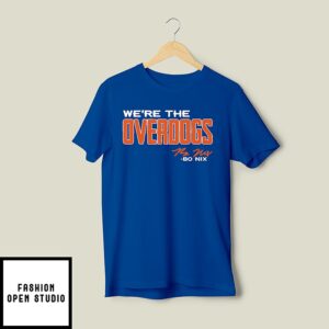 Bo Nix We Are The Overdogs T-Shirt