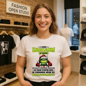 Grinch I Use Sarcasm At Work Because Punching Someone T-Shirt