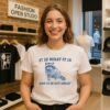 It Is What It Is And It Is Not Great Raccoon T-Shirt