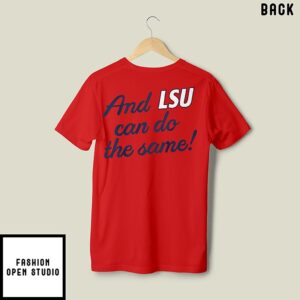 Lane Kiffin Can Kiss My And Lsu Can Do The Same T-Shirt