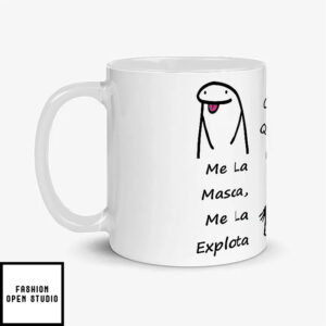 Me La Masca Me La Explota Mug