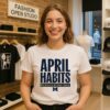 Michigan Wolverines Basketball April Habits T-Shirt