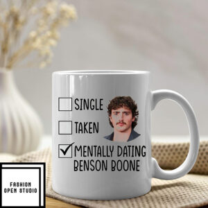 Single Taken Mentally Dating Benson Boone Mug
