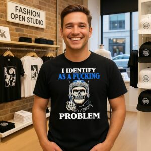 Skull I Identify As A Fcking Problem T-Shirt