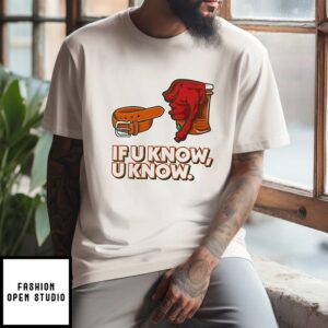 Belt To Cooler If U Know U Know T-Shirt