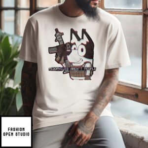 Bluey Holding Rifle Pedophiles Arent People T-Shirt