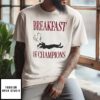 Breakfast Of Champions Meme Caricature T-Shirt