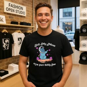 Cat Fell My Mom I’m Purr-Fectly Fine T-Shirt