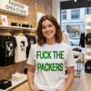 Fuck The Packers T-Shirt