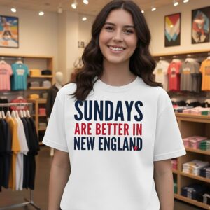 Funny Sundays Are Better In New England Patriot Football Lover T-Shirt