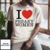 I Heart Freaky Women T-Shirt