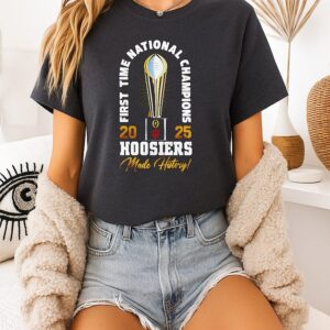 Indiana Hoosiers First Time National Champions 2026 Made History T-Shirt
