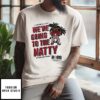 Indiana Hoosiers Natural 2025 National Championship Game We’re Going To The Natty T-Shirt
