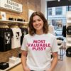 Melina Most Valuable Pussy T-Shirt
