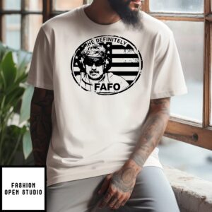 Nicolas Maduro Venezuela He Definitely Wanted Captured Fafo T-Shirt