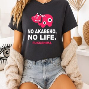 No Akabeko No Life Fukushima T-Shirt