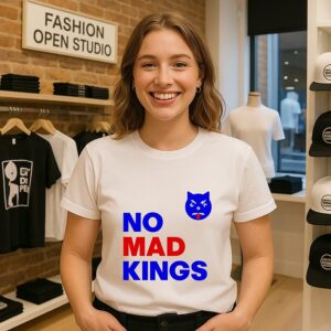No Mad Kings T-Shirt