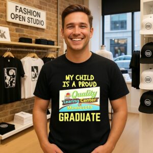 Quality Learing Center My Child Is A Proud Graduate T-Shirt
