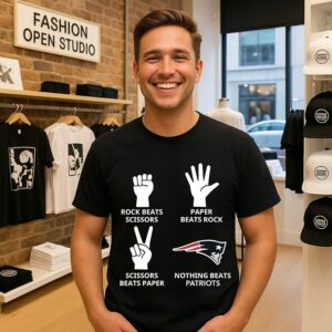 Rock Beats Scissors Paper Beats Rock Nothing Beats New England Patriots T-Shirt