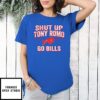 Shut Up Tony Romo Go Bills T-Shirt