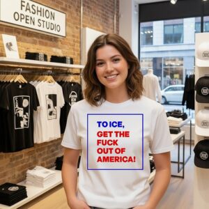 To Ice Get The Fck Out Of America T-Shirt