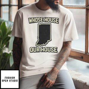 Whose House Our House State T-Shirt
