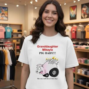Granddaughter Mikayla Pig Baby Cartoon T-Shirt