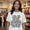 I Came I Saw I Forgot What I Was Doing Went Back 2026 T-Shirt