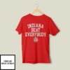 Indiana Hoosiers We Beat Everybody T-Shirt
