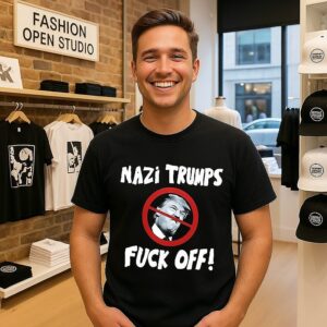 Nazi Donald Trump Fuck Off T-Shirt