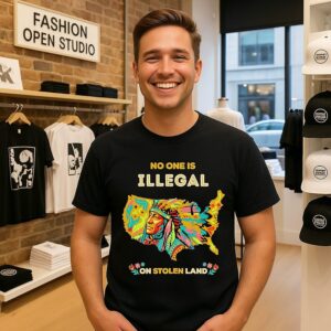 No One Is Illegal On Stolen Land Native T-Shirt