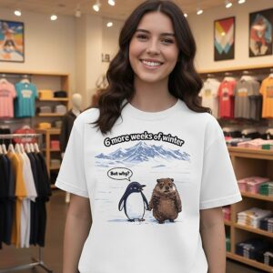 Punxsutawney Phil Groundhog Day 6 More Weeks Of Winter T-Shirt