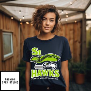 Si Hawks Puerto Vallarta Mexico T-Shirt