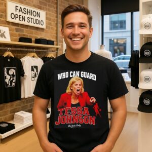 Who Can Guard Tessa Johnson T-Shirt