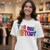 Yall Need History Gift For History Lover Active 2025 T-Shirt