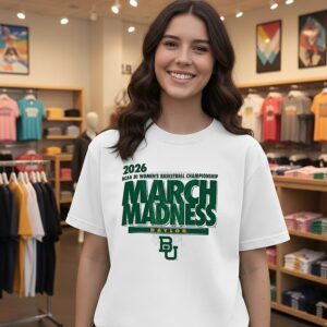 Baylor Basketball 2026 NCAA Di Women’s Basketball Championship March Madness T-Shirt