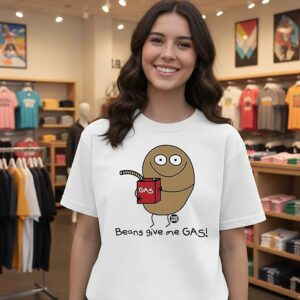 Beans Give Me Gas Meme T-Shirt