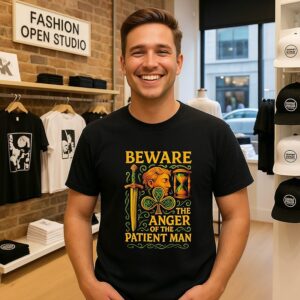 Beware The Anger Of The Patient Man T-Shirt
