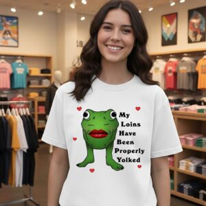 Frog My Loins Have Been Yolked T-Shirt