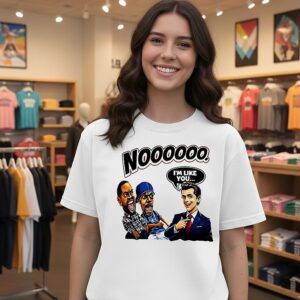 Gavin Newsom I’m Like You Political Reaction Meme T-Shirt